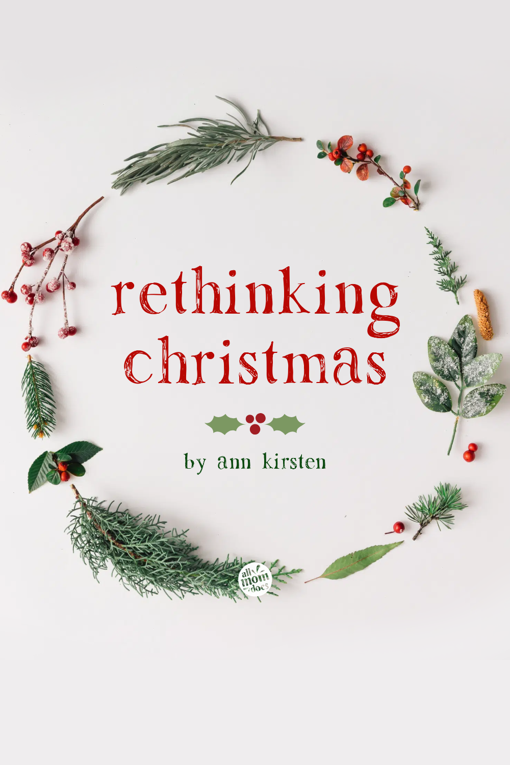 Rethinking Christmas Allmomdoes